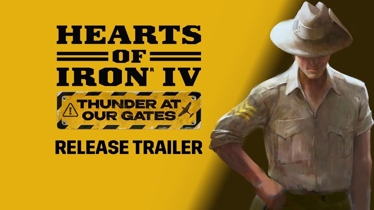 Hearts of Iron IV: Out now - Thunder At Our Gates