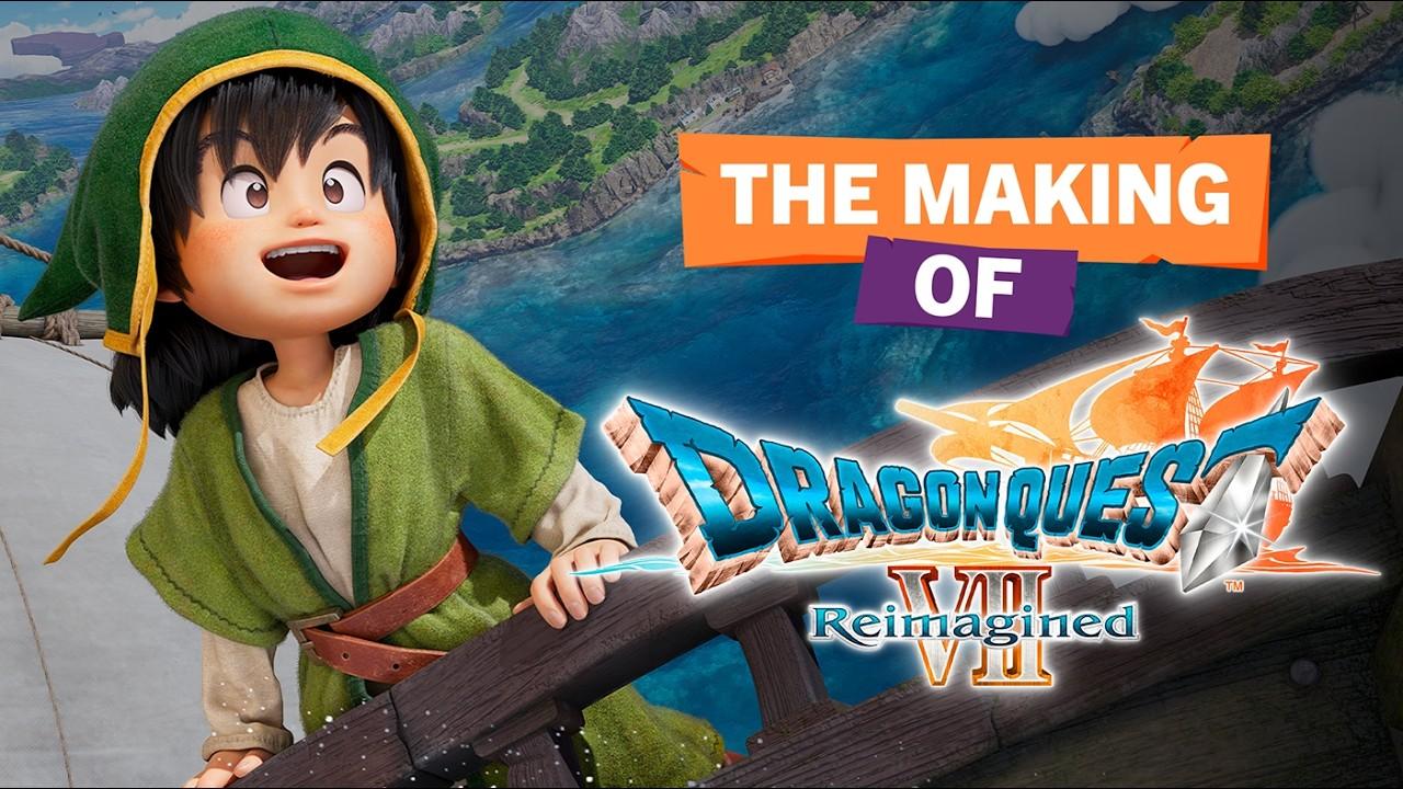 How DRAGON QUEST VII Was Reimagined