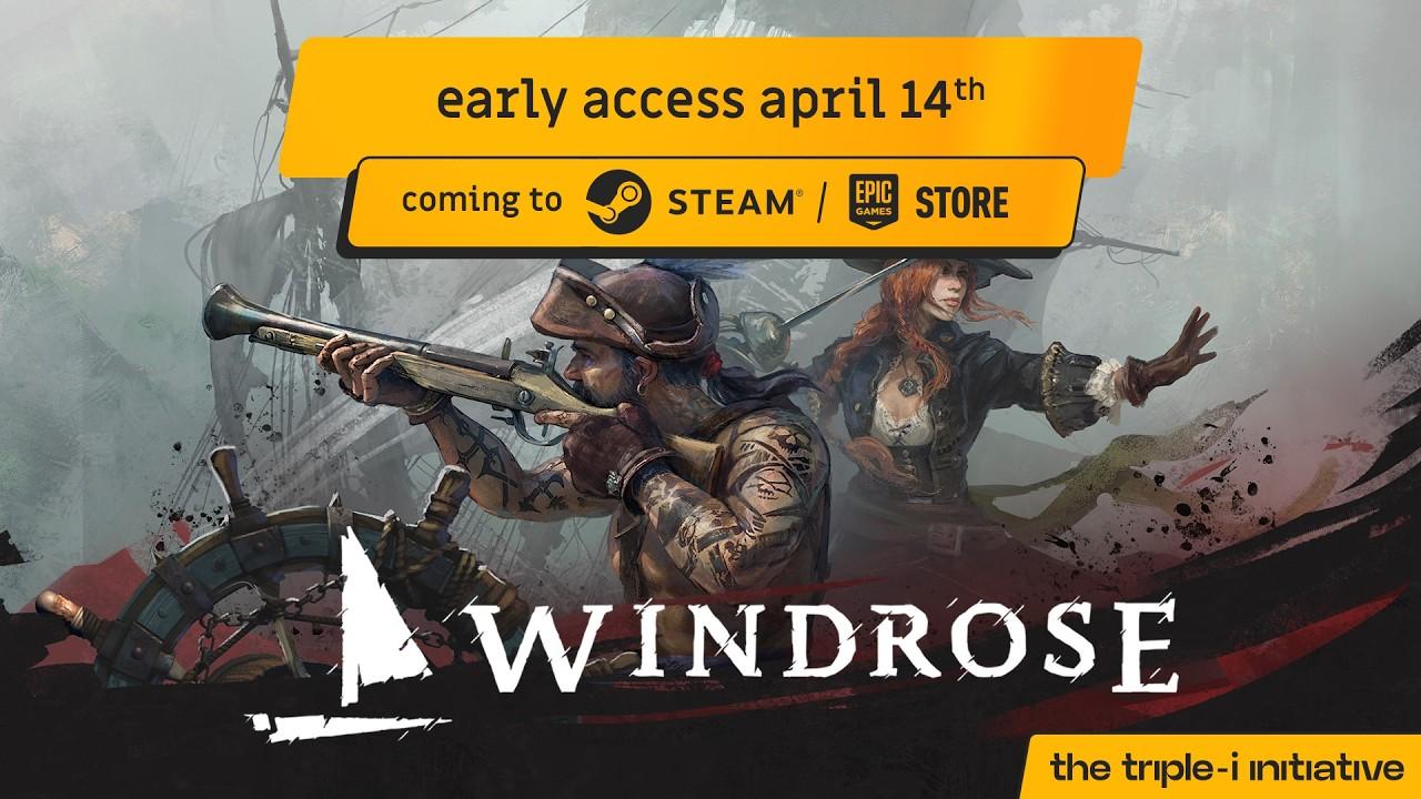 Windrose - Early Access Release Date Trailer | The Triple-i Initiative