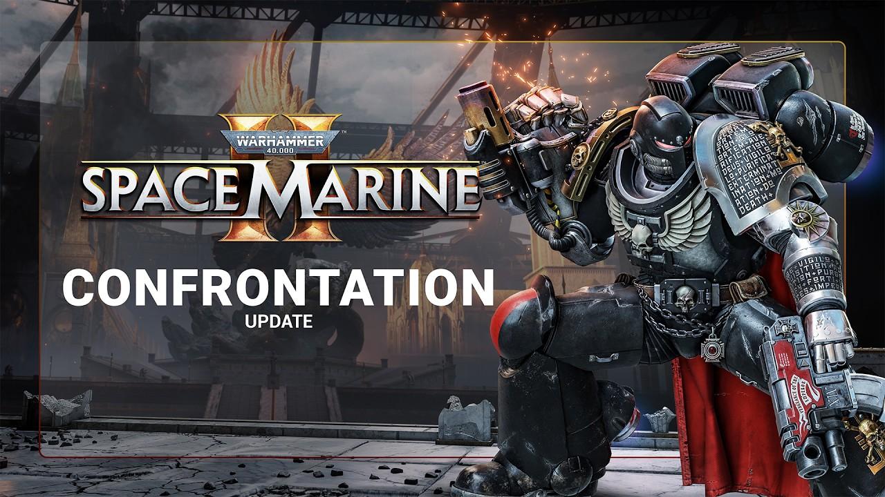 Space Marine 2 - Confrontation Update
