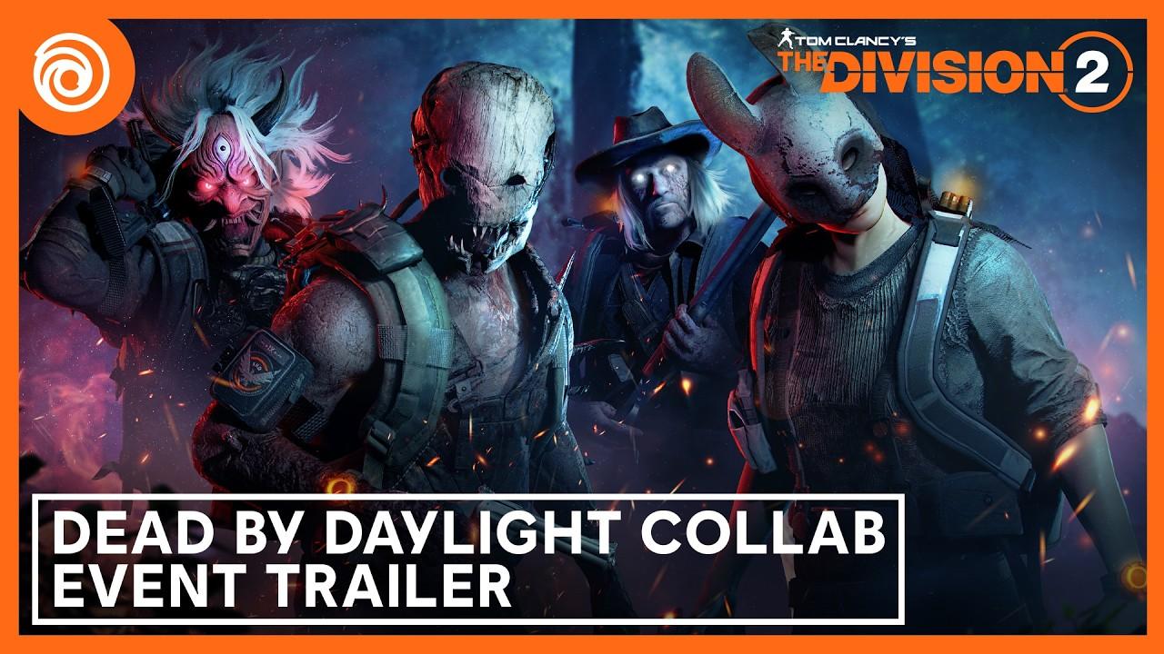 The Division 2: Dead by Daylight Event Trailer