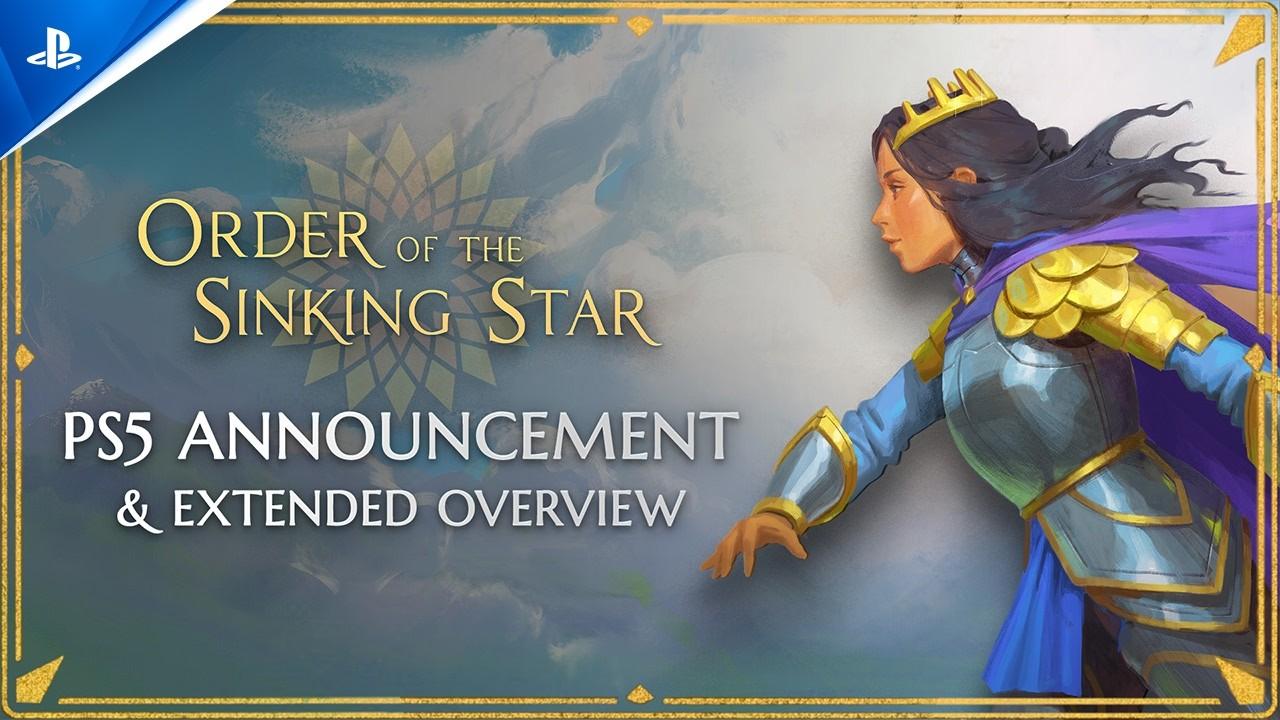Order of the Sinking Star - Announcement &amp; Extended Overview Trailer | PS5 Games