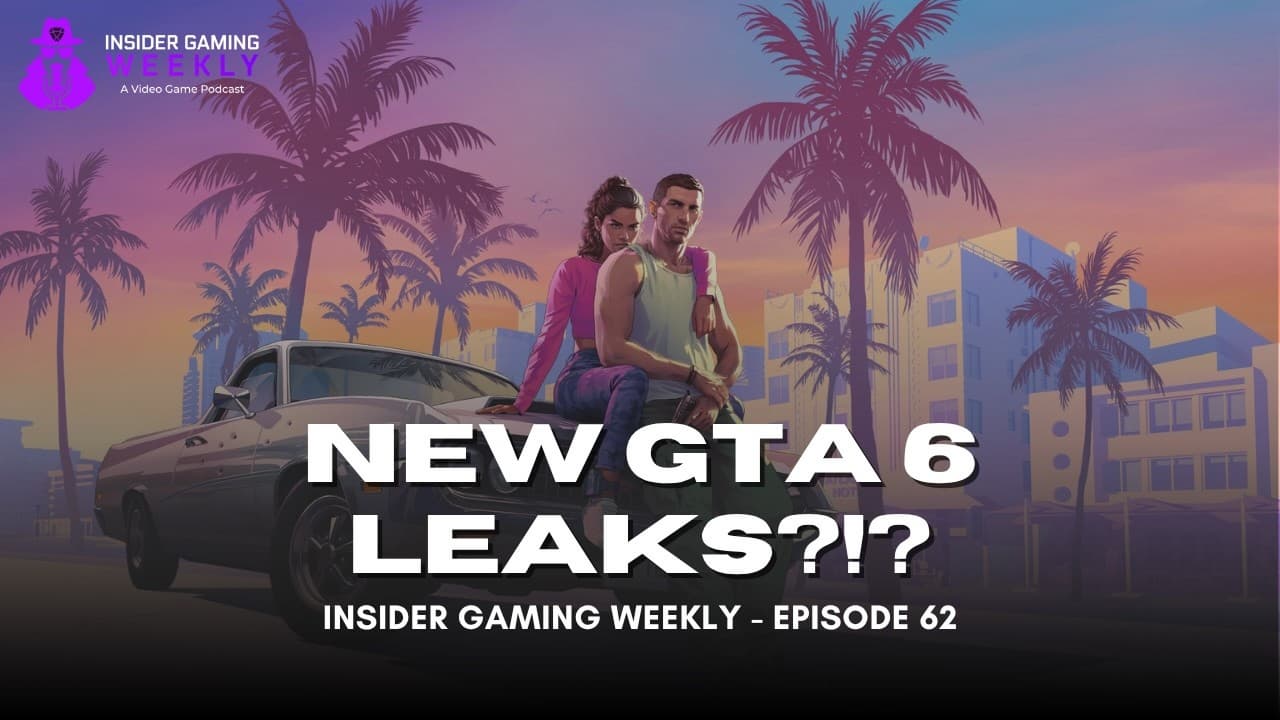 New GTA 6 Leaks, But Are They Real? - Insider Gaming Weekly Episode 62