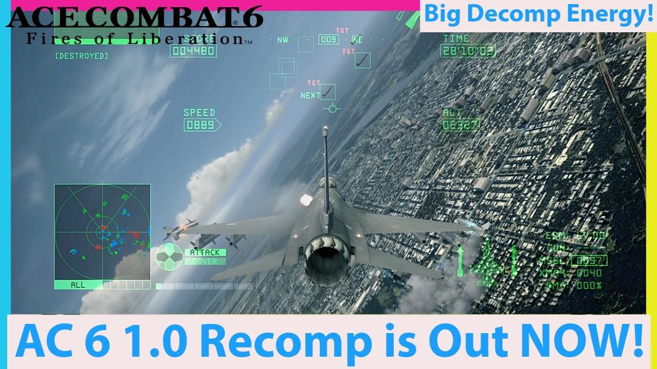 Ace Combat 6 Recomp Out Now! Version 1.0