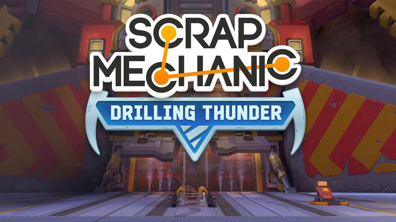 Scrap Mechanic: 1.0 &amp; Drilling Thunder - Release Date Trailer