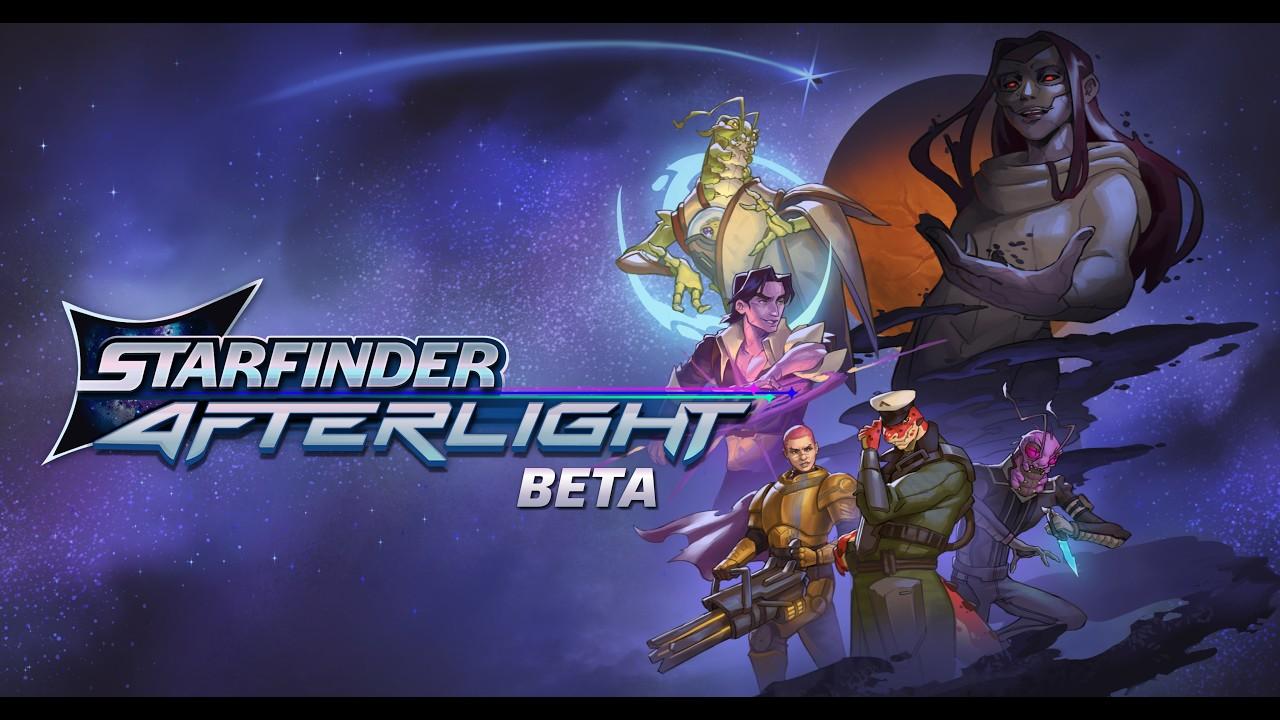 ⭐ Starfinder: Afterlight - Beta Gameplay Trailer