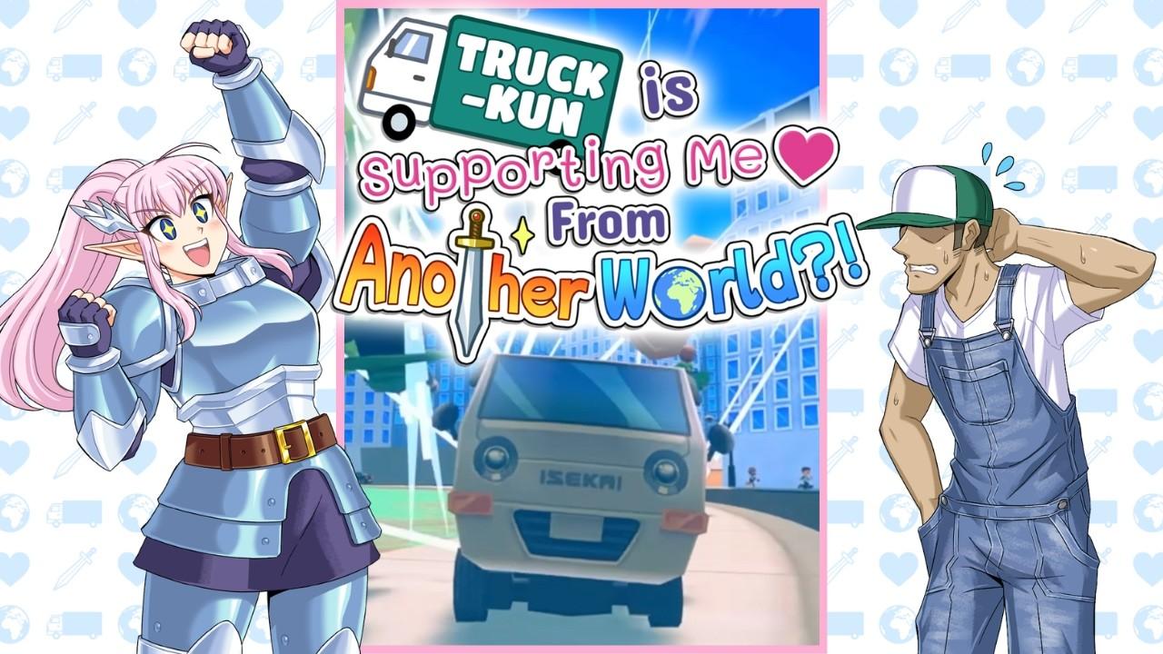Truck-kun is Supporting Me from Another World - RELEASE TRAILER