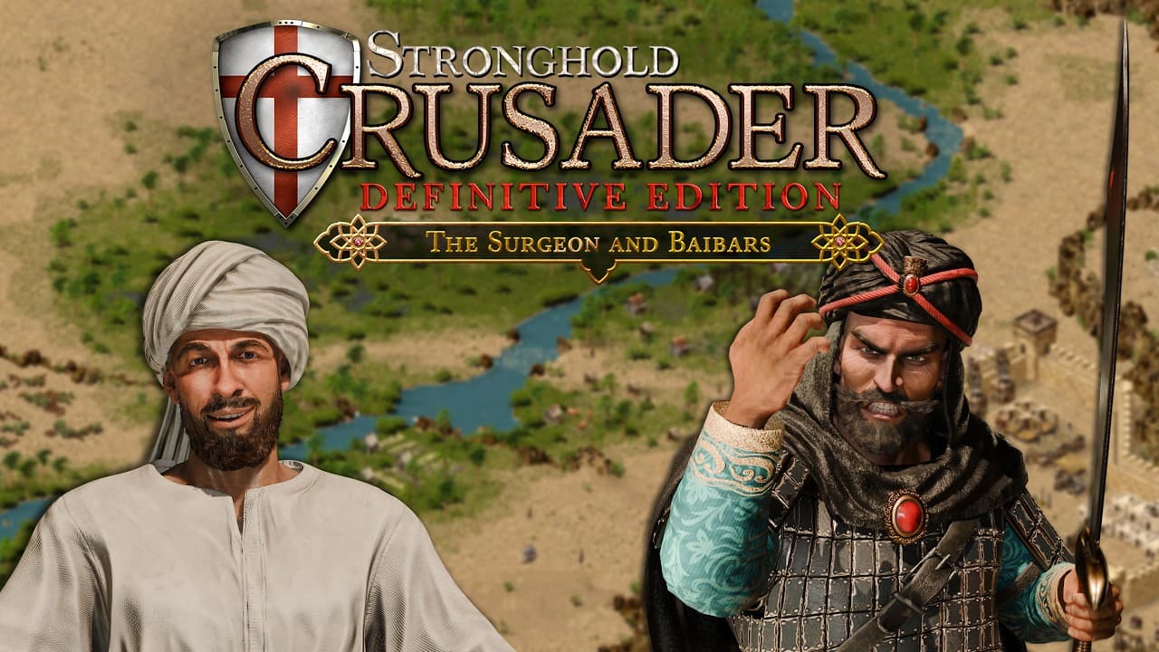 Stronghold Crusader: Definitive Edition - The Surgeon and Baibars DLC Trailer (4K)