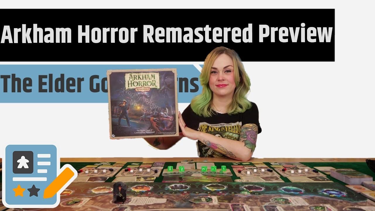Arkham Horror Remastered Preview - The Elder God Returns Again!