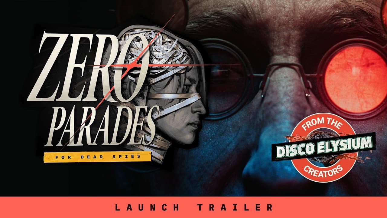 ZERO PARADES: For Dead Spies - PC Launch Trailer