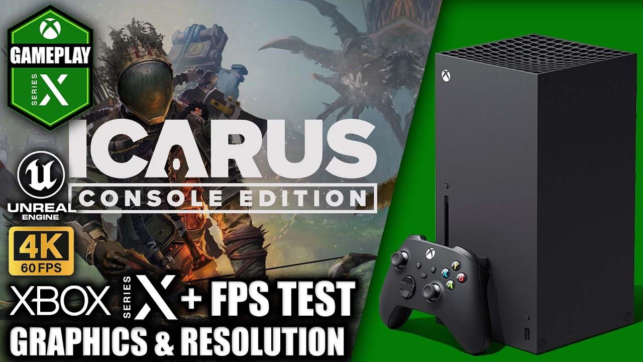 ICARUS - Xbox Series X Gameplay + FPS Test