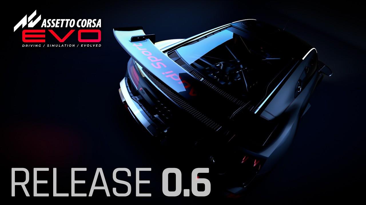 Assetto Corsa EVO 0.6 Update - OUT NOW Trailer