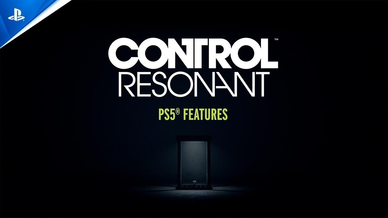 Control Resonant - Features Trailer | PS5 Games
