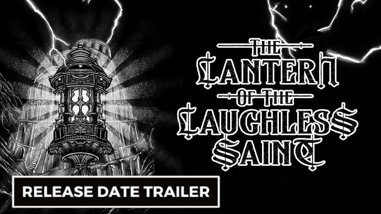 The Lantern of the Laughless Saint - Official Early Access Date Trailer