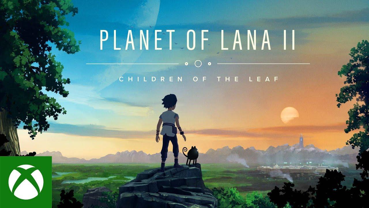 Planet of Lana II: Children of the Leaf Announcement Trailer | Xbox Games Showcase 2025