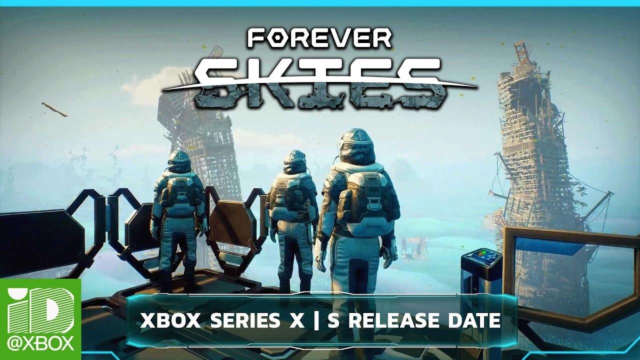 Forever Skies | Xbox Release Date + Preorder Trailer