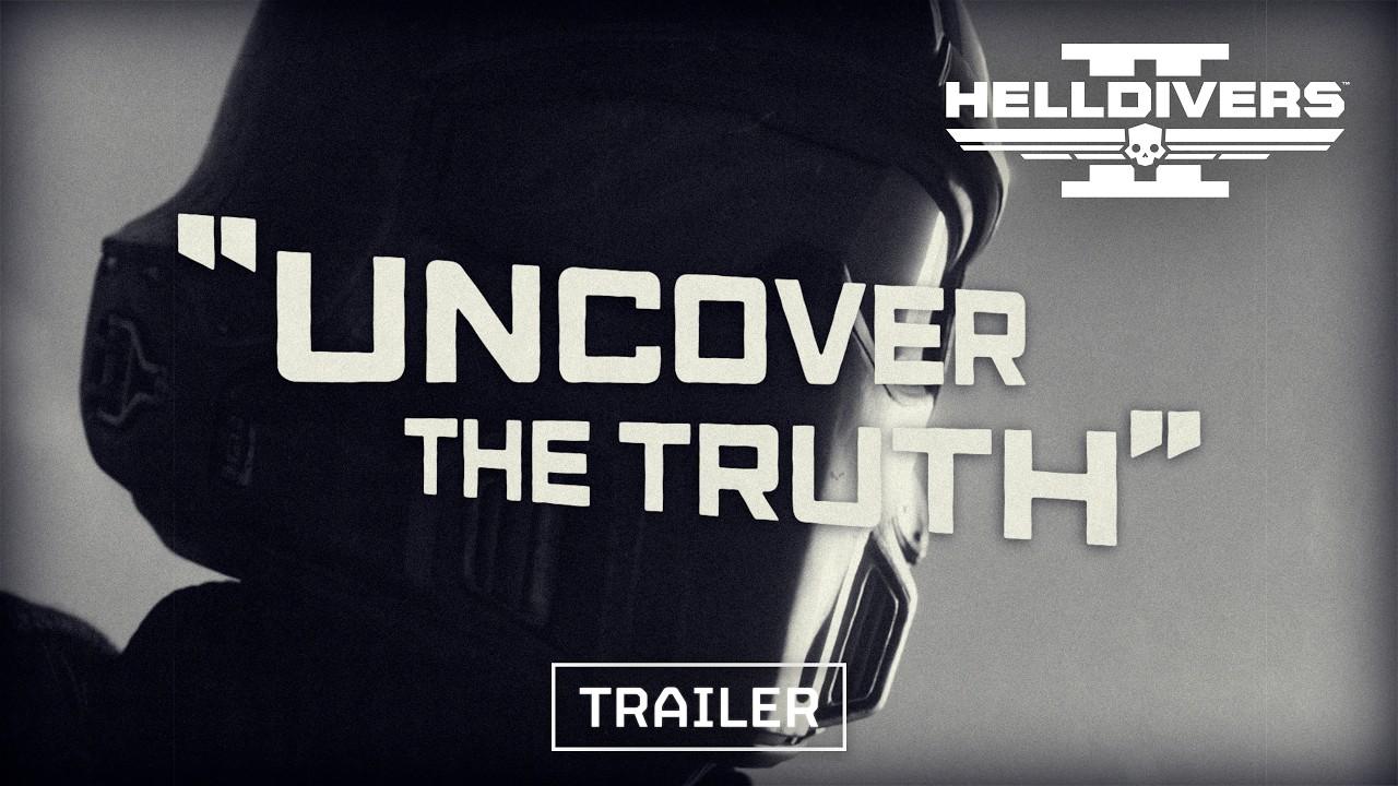 Helldivers 2 - Uncover the Truth