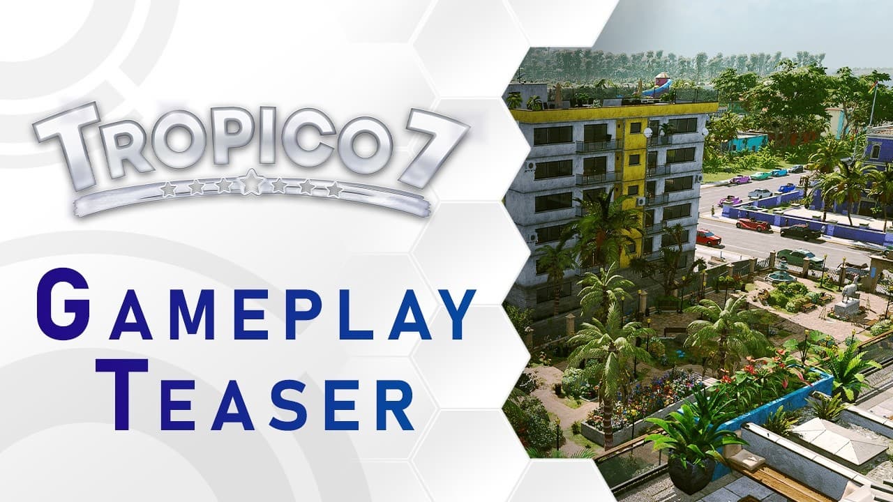 Tropico 7 | Gameplay Teaser (US)