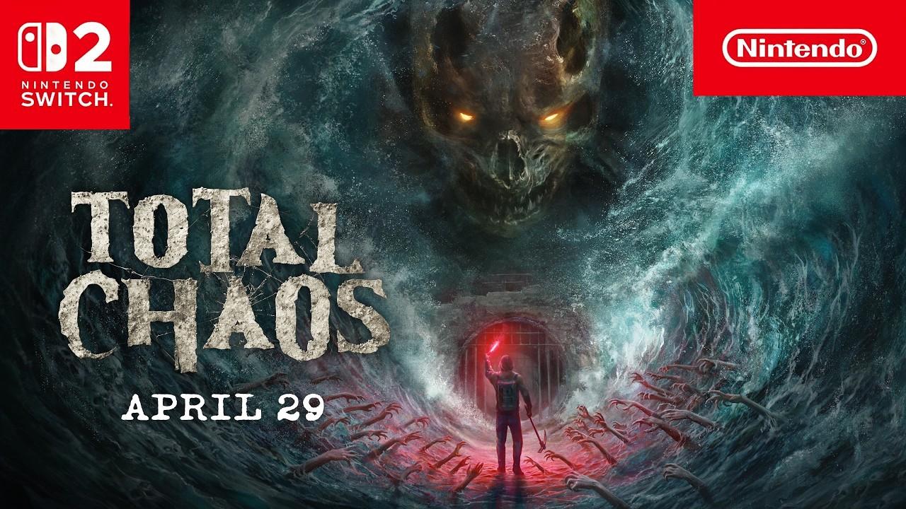 Total Chaos | Nintendo Switch 2 • April 29