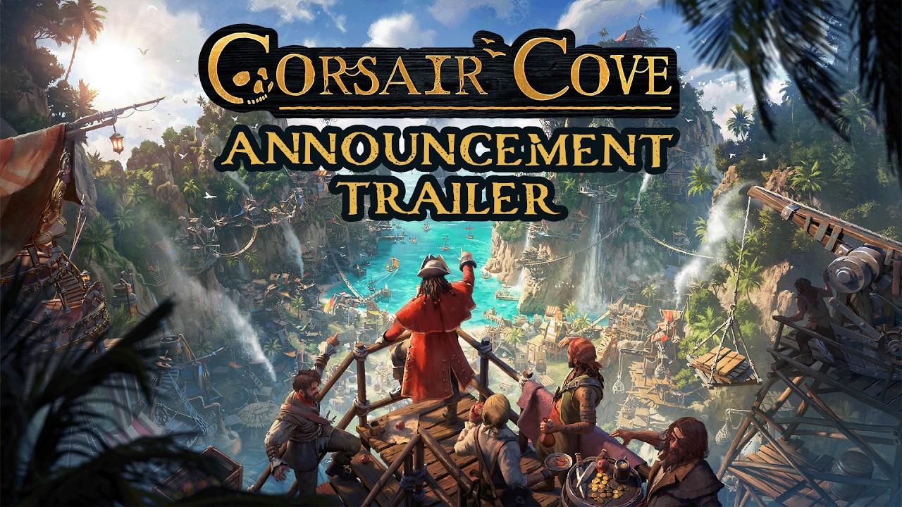 Corsair Cove - Announcement Trailer