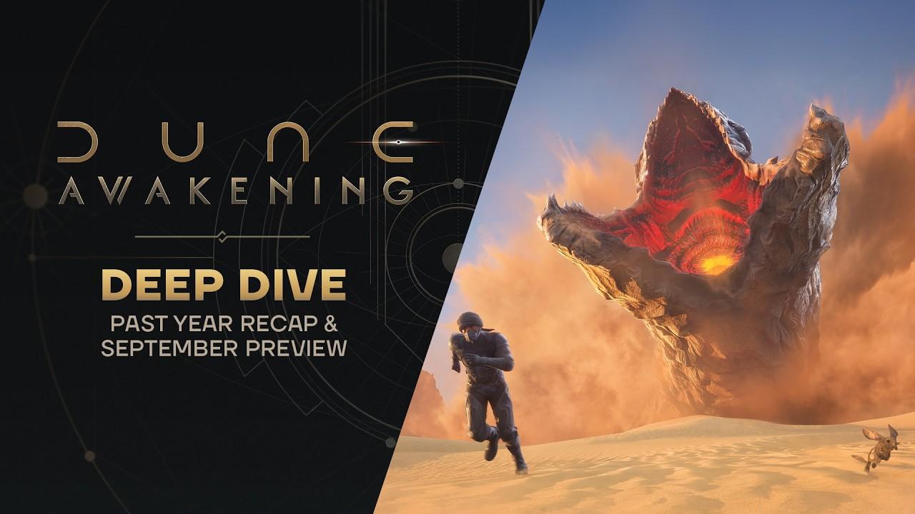 Dune: Awakening — Deep Dive: Past Year Recap and September Preview