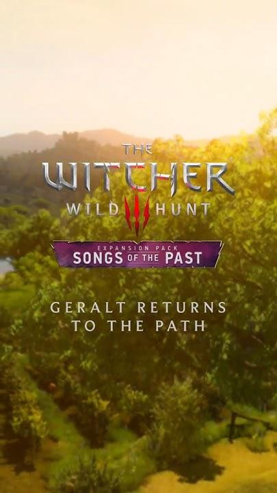 New The Witcher 3 Expansion - Songs of The Past #thewitcher #witcher3 #songsofthepast
