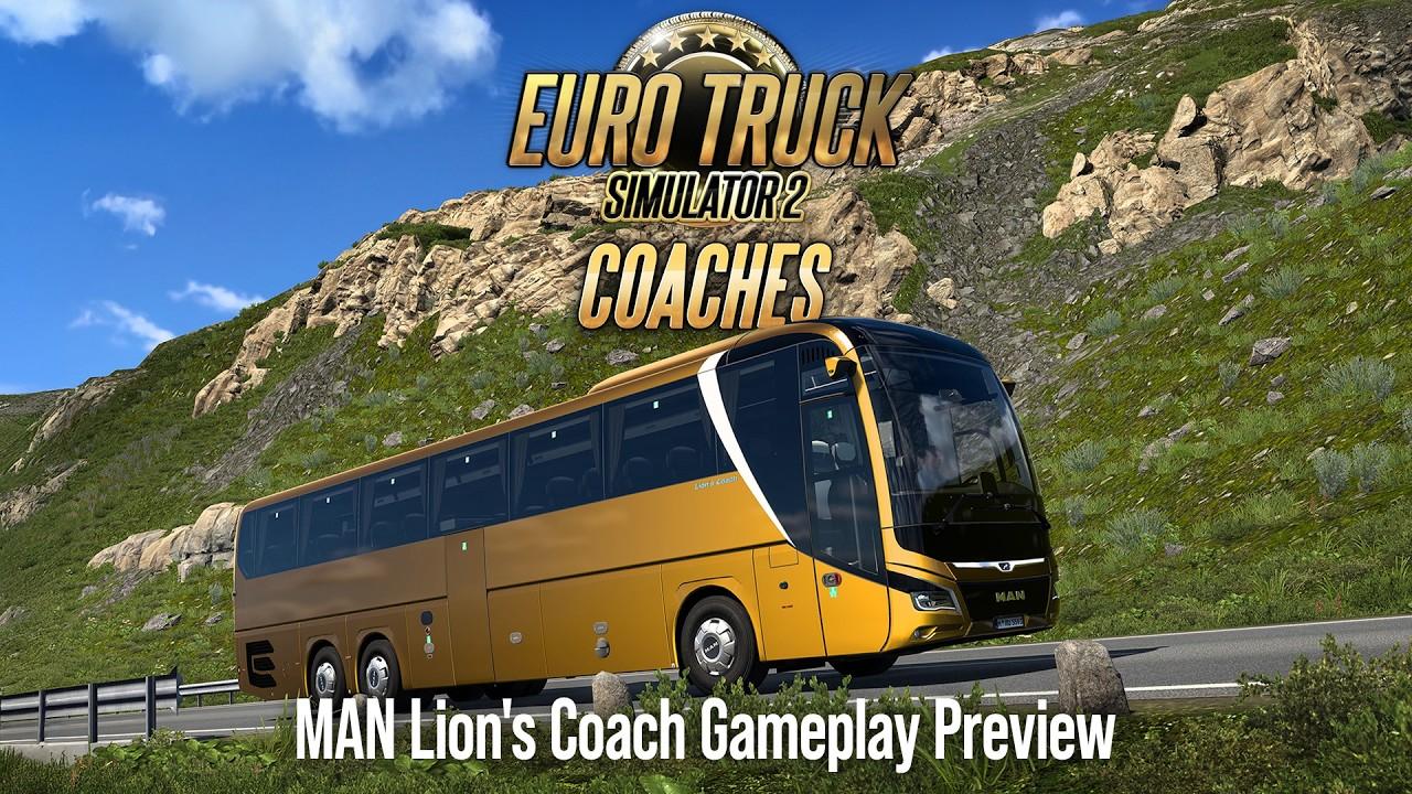 Euro Truck Simulator 2 - Coaches: MAN Lions Coach Gameplay Preview