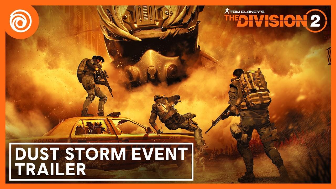 The Division 2: Dust Storm Event Trailer