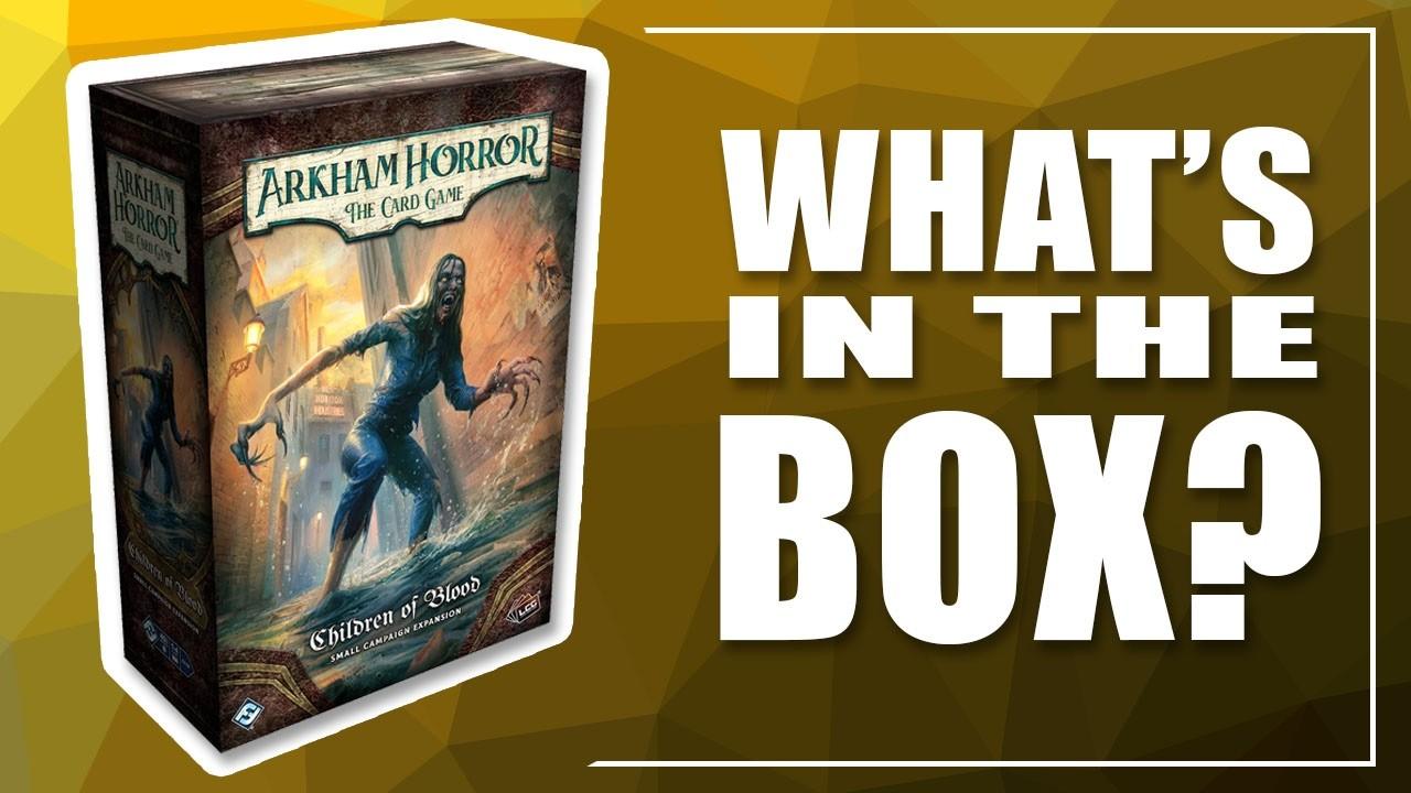 Children of Blood Expansion for Arkham Horror LCG - What's In The Box?
