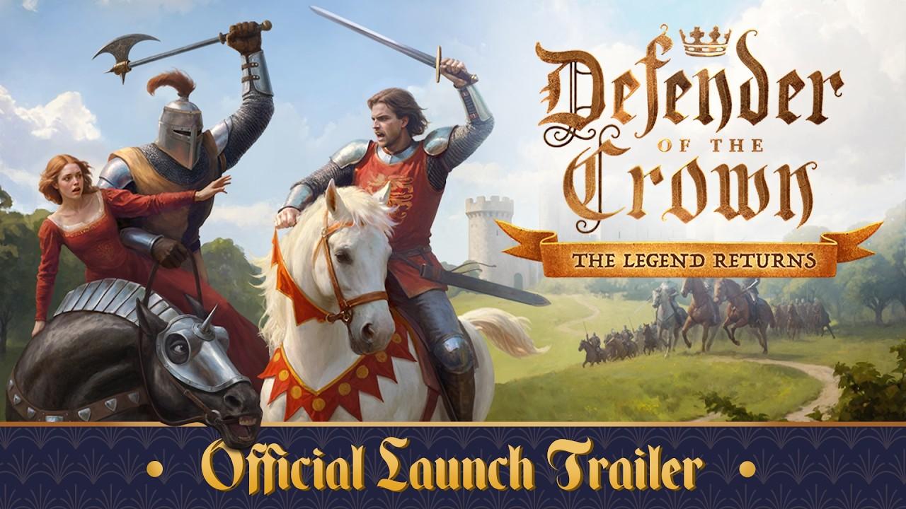 DEFENDER OF THE CROWN: THE LEGEND RETURNS | Official Launch trailer | Nordcurrent Labs