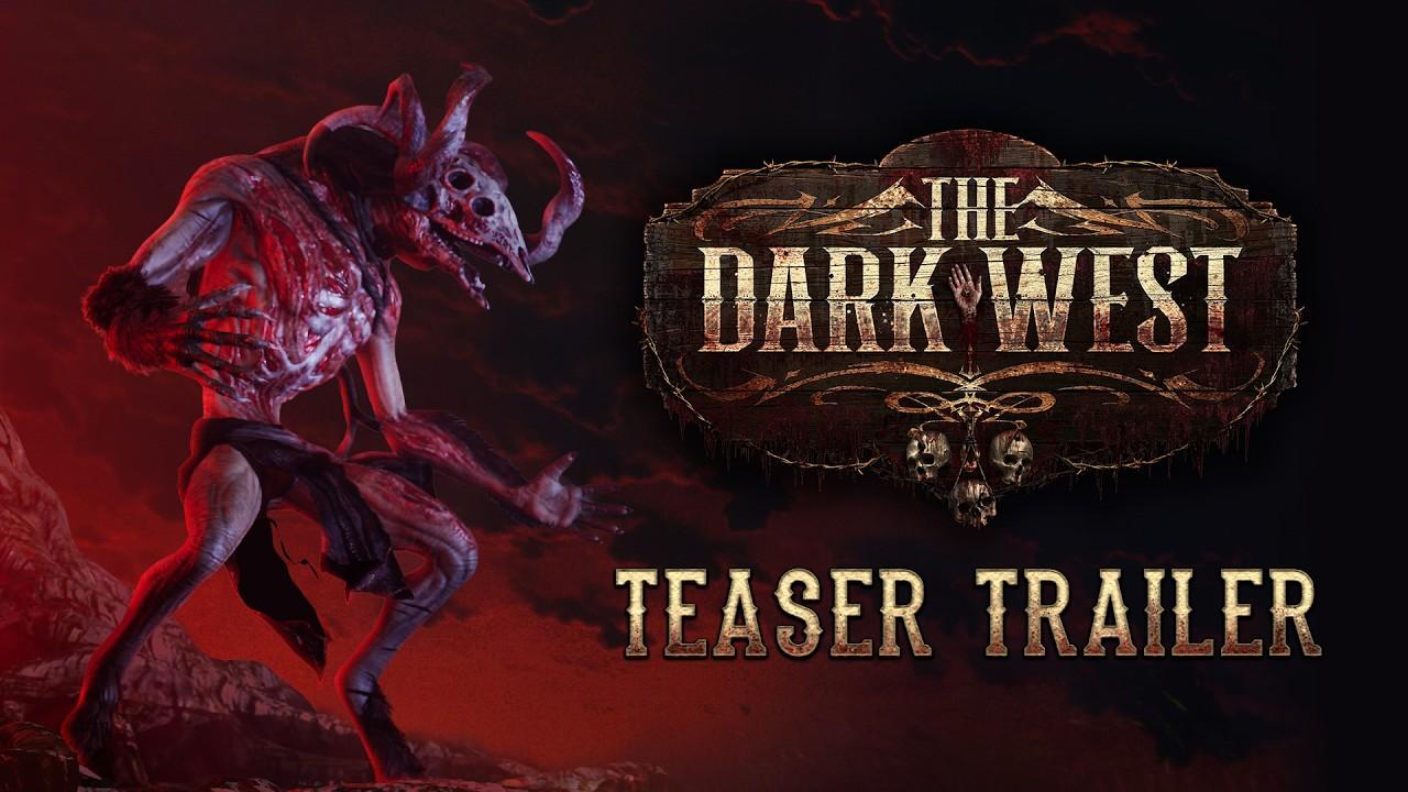 The Dark West - Teaser Trailer