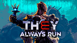 Маленький трёхрукий шедевр. Обзор They Always Run