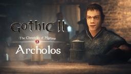 Лучший мод десятилетия. «Ведьмак» в мире Gothic 2. Обзор «Хроники Миртаны: Архолос»