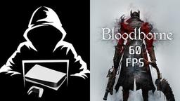 Bloodborne a 60 FPS en PS4 Pro: un nuevo jailbreak abre el camino a las modificaciones