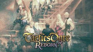 Слух: тактика Tactics Ogre: Reborn выйдет в ноябре с улучшенной графикой и геймплеем. Есть скриншоты