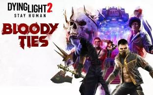 Дополнение Dying Light 2: Bloody Ties задержится. Techland нужно больше времени