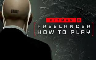 «Истинная кульминация Hitman». Знакомимся с режимом Hitman 3: Freelancer