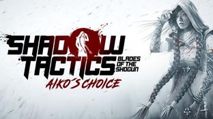 Дополнение Shadow Tactics: Blades of the Shogun - Aiko's Choice выйдет для PS5 и Xbox Series X/S в декабре