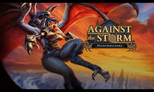 Второе дополнение Nightwatchers для Against the Storm добавит мрачных летающих созданий