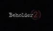 Трейлер игрового процесса Beholder 2
