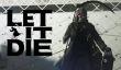 Let It Die скачали более 2 миллионов раз