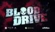 Launch-трейлер Blood Drive