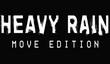 Heavy Rain: Move Edition и 45 минут дополнительного видеоконтента