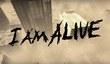 Трейлер I Am Alive