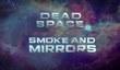 Дневники разработчиков Dead Space 2