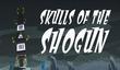 Дневники разработчиков Skulls of the Shogun 