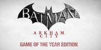 Batman: Arkym City - Game of the Year Edition в конце мая