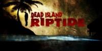 Нововведения Dead Island: Riptide