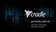Игровой ролик Cradle