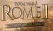 Прием предзаказов на «Total War: ROME II. Имперское издание»